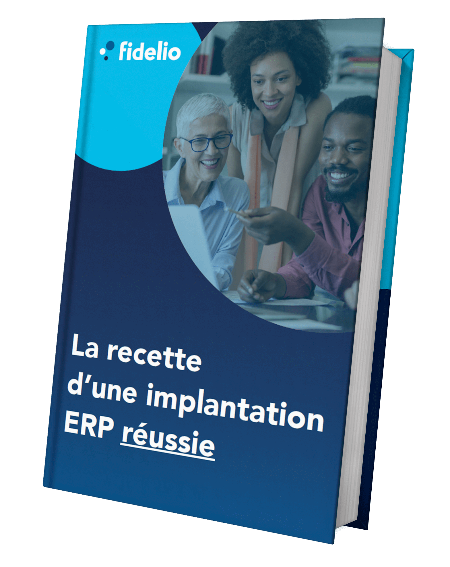 La recette d’une implantation ERP réussie